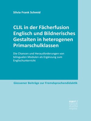 cover image of CLIL in der Fächerfusion Englisch und Bildnerisches Gestalten in heterogenen Primarschulklassen
